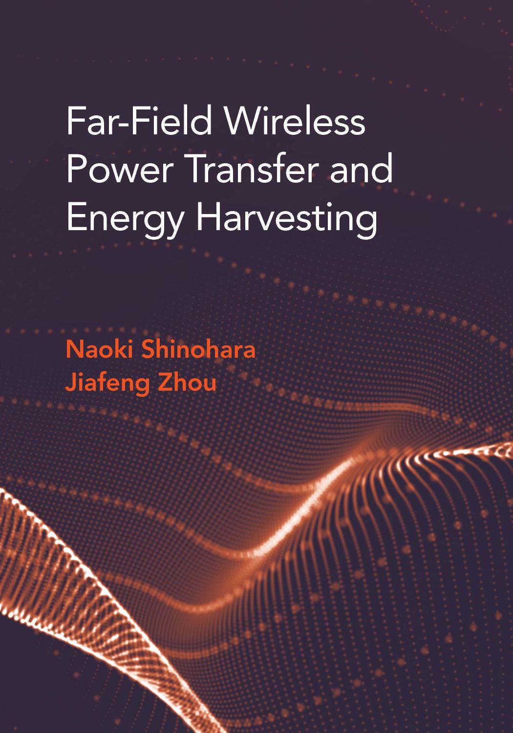 Far-Field Wireless Power Transfer and Energy Harvesting