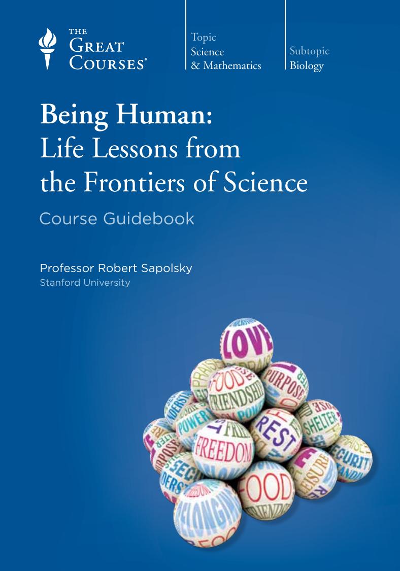 Being Human: Life Lessons from the Frontiers of Science