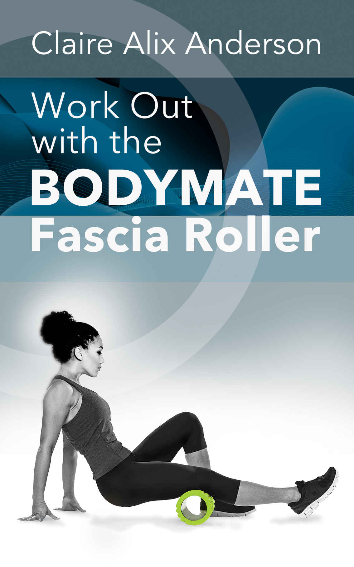 Work Out With The Bodymate Fascia Roller