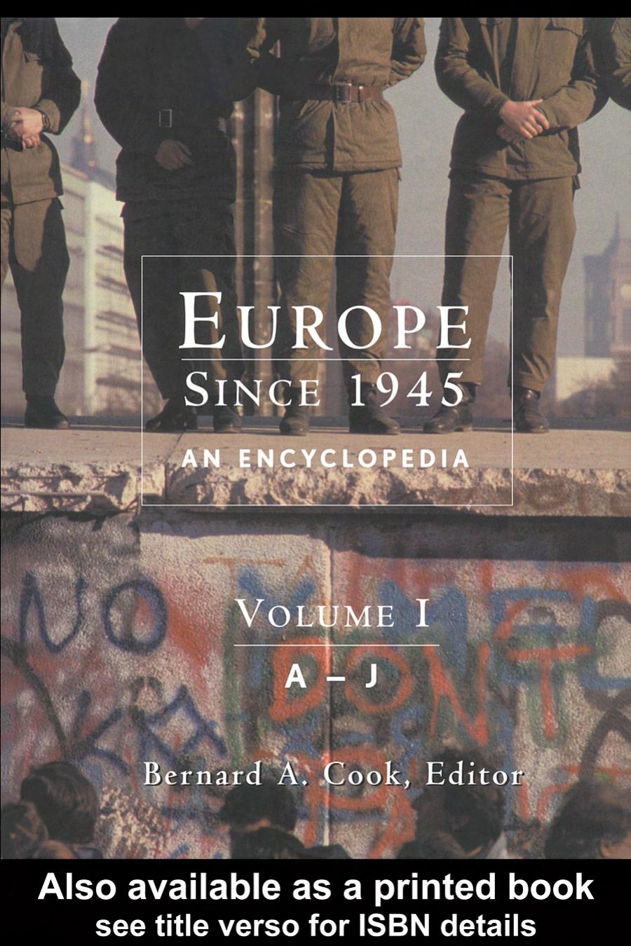 Europe Since 1945: An Encyclopedia