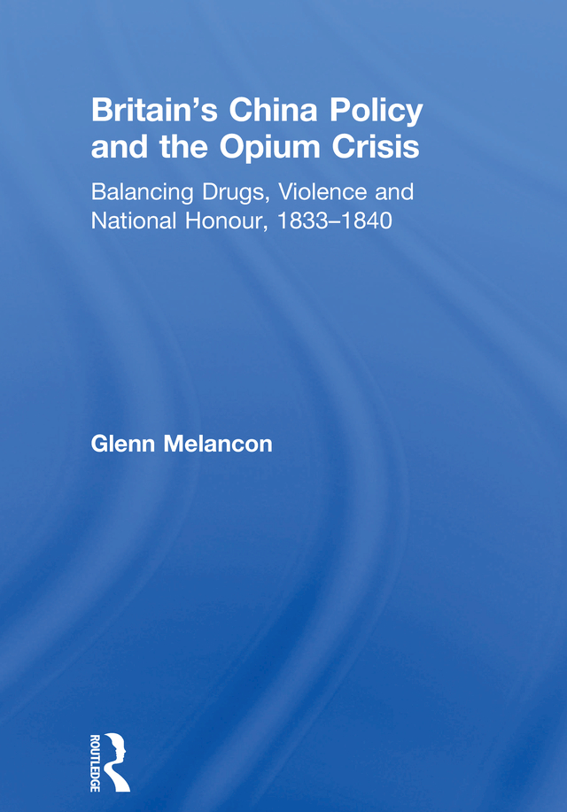 Britain's China Policy and the Opium Crisis