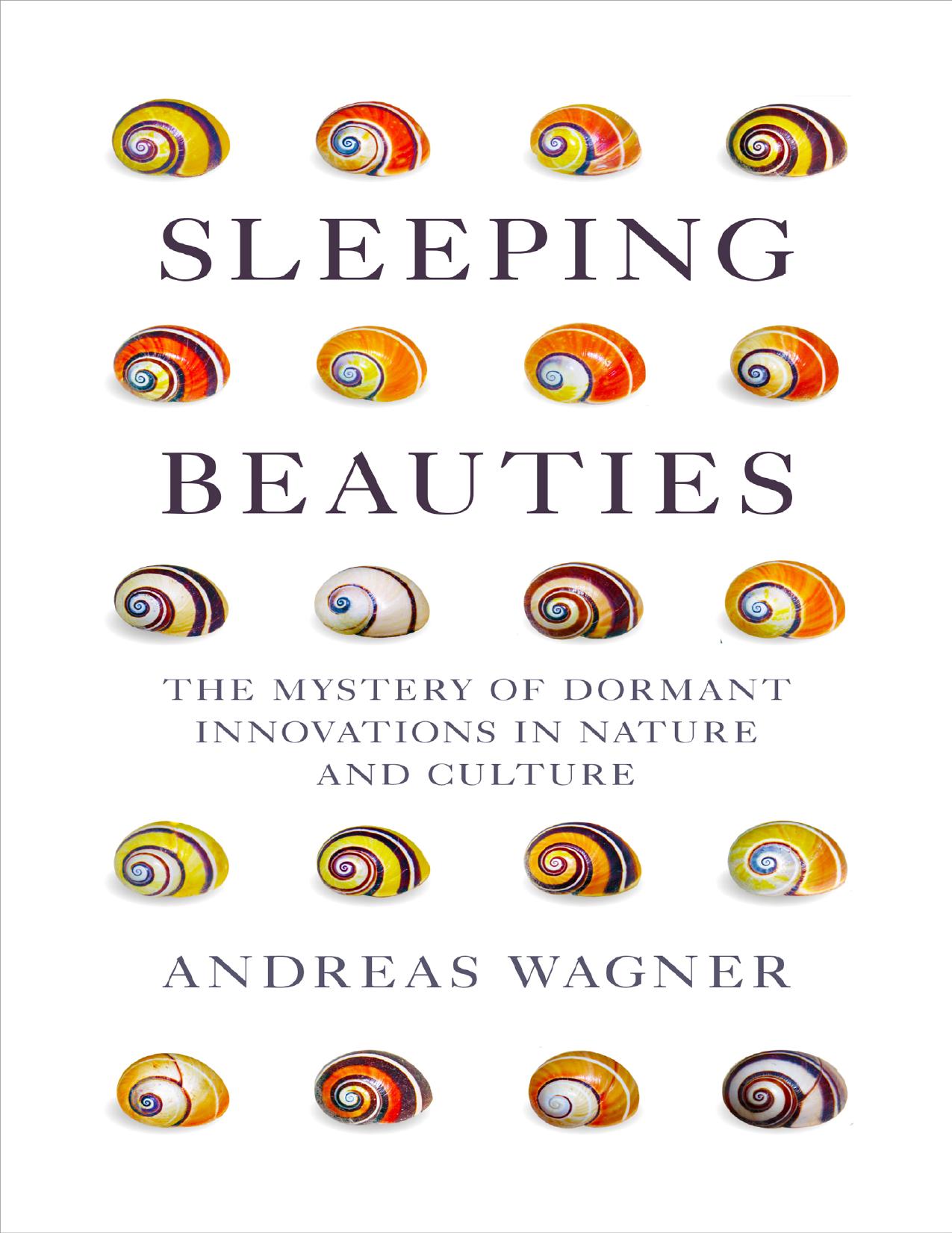 Sleeping Beauties: the Mystery of Dormant Innovations in Nature and Culture