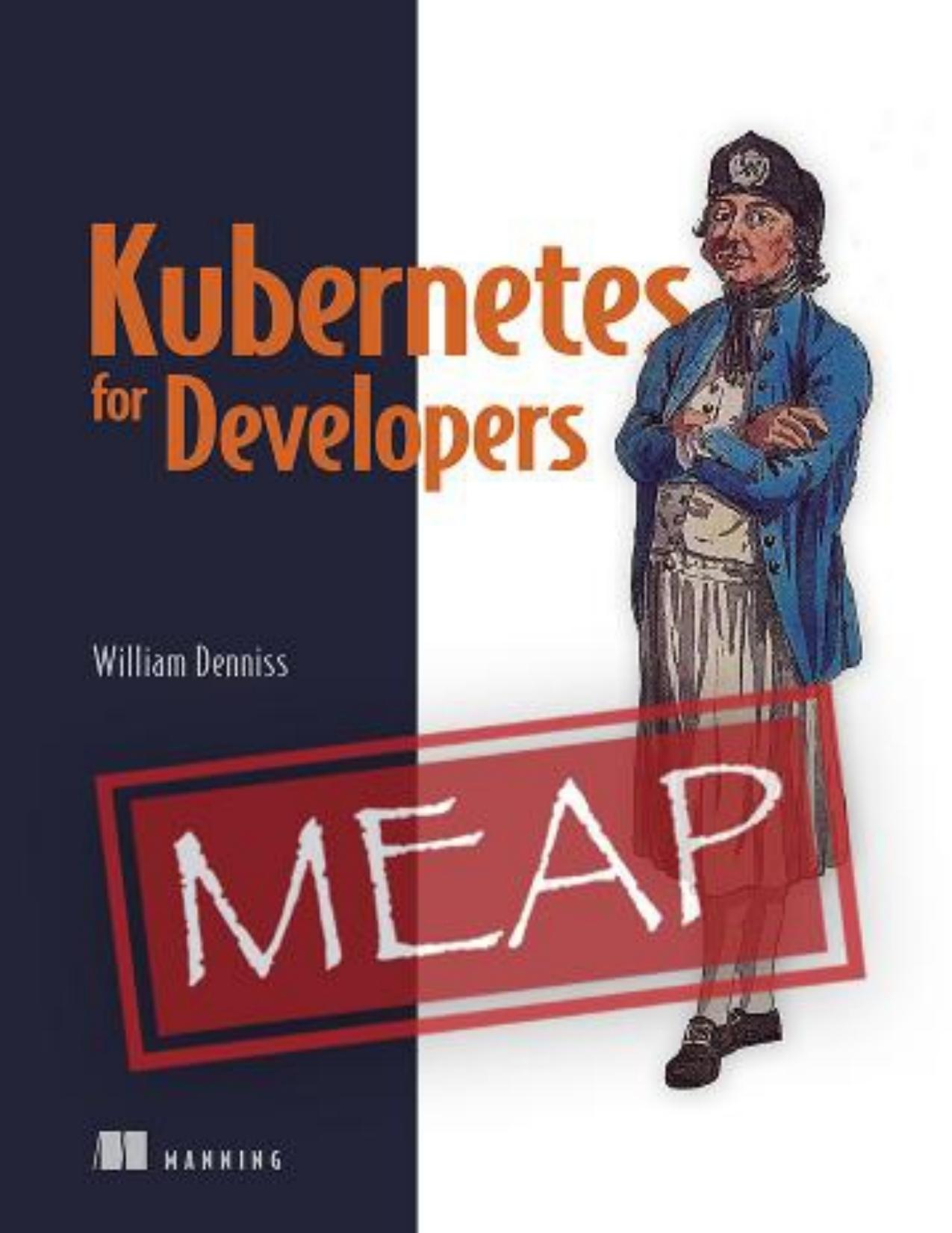 Kubernetes for Developers MEAP V15