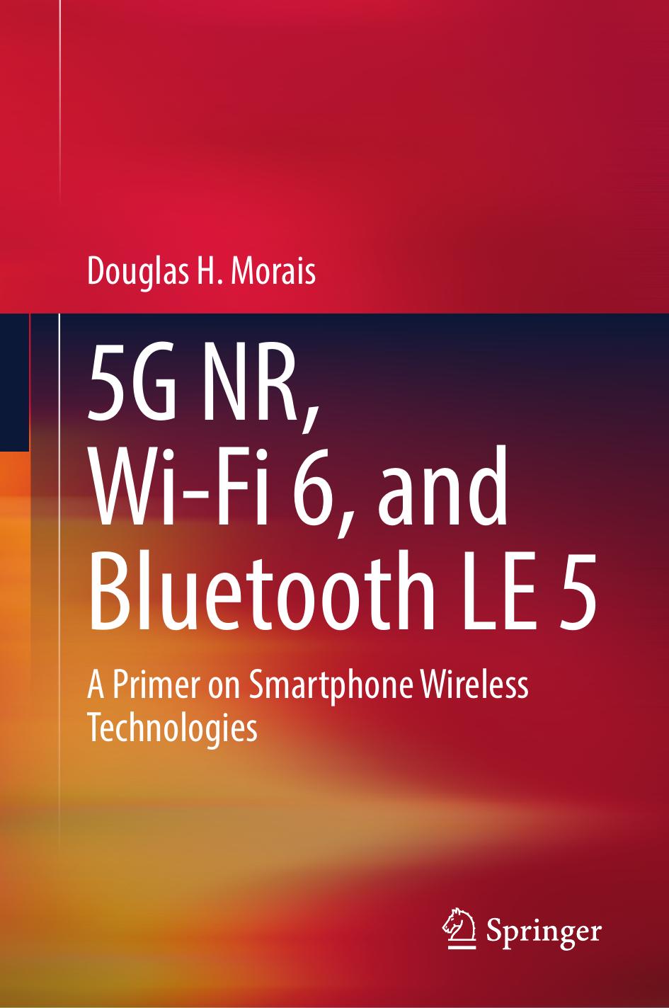 5G NR, Wi-Fi 6, and Bluetooth LE 5