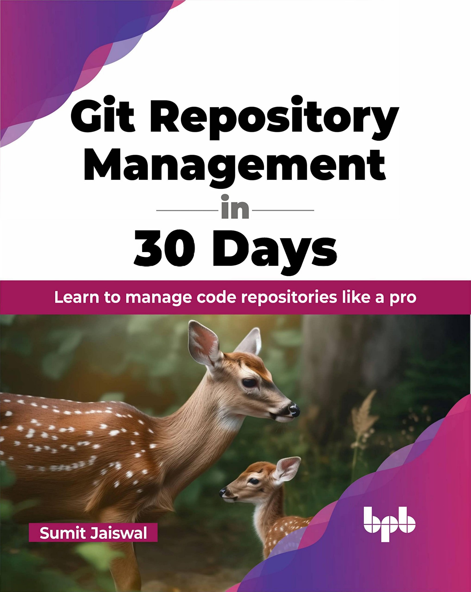 Git Repository Management in 30 Days