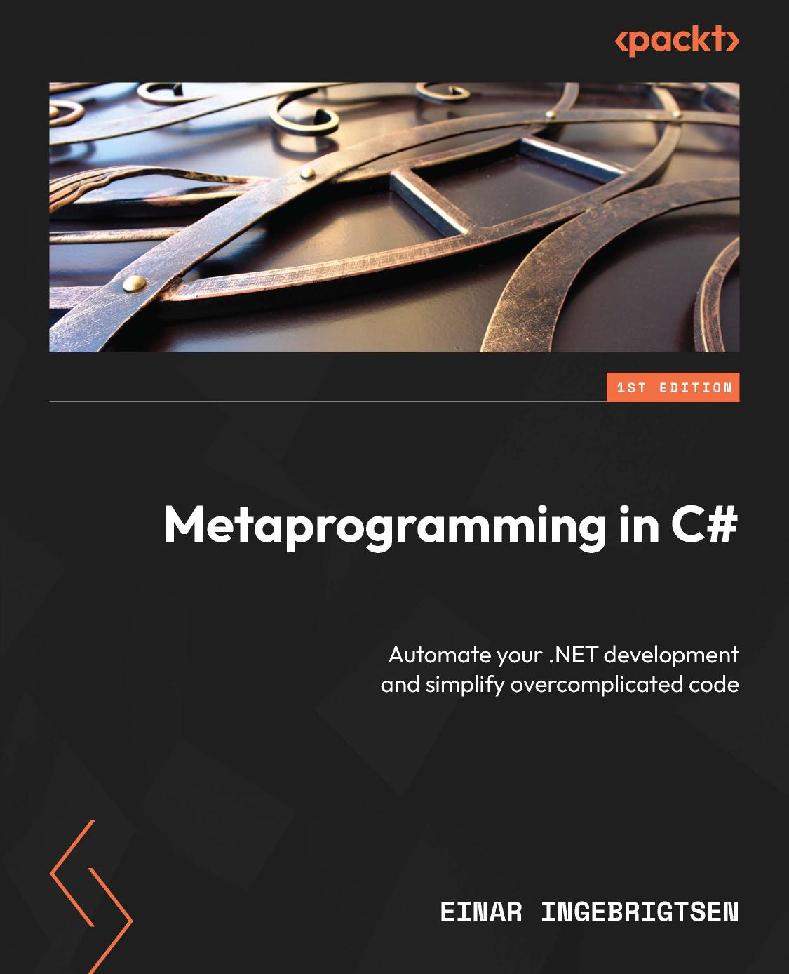 Ingebrigtsen E. Metaprogramming in C#. Automate your .NET development...2023