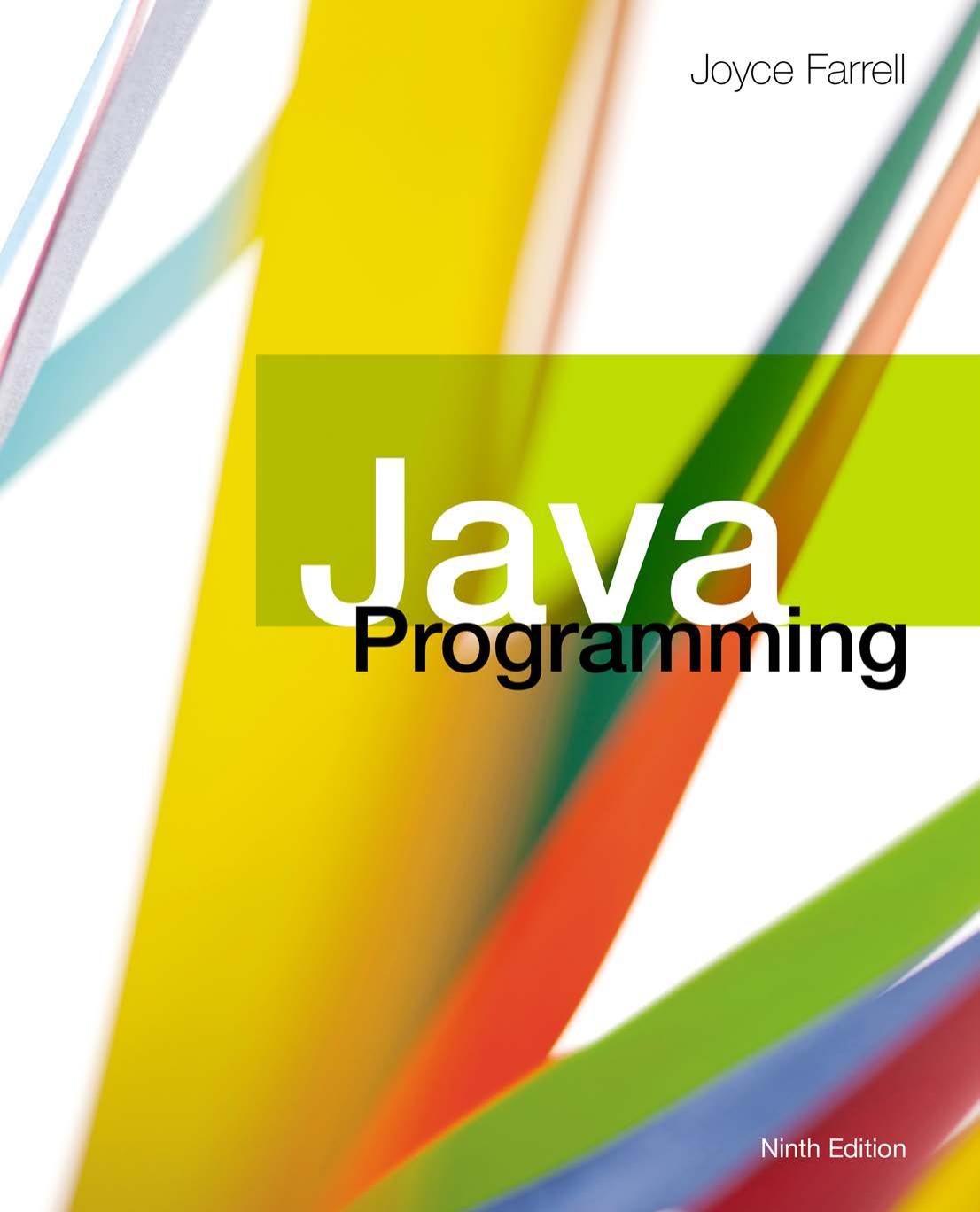 Java Programming, 9th ed.