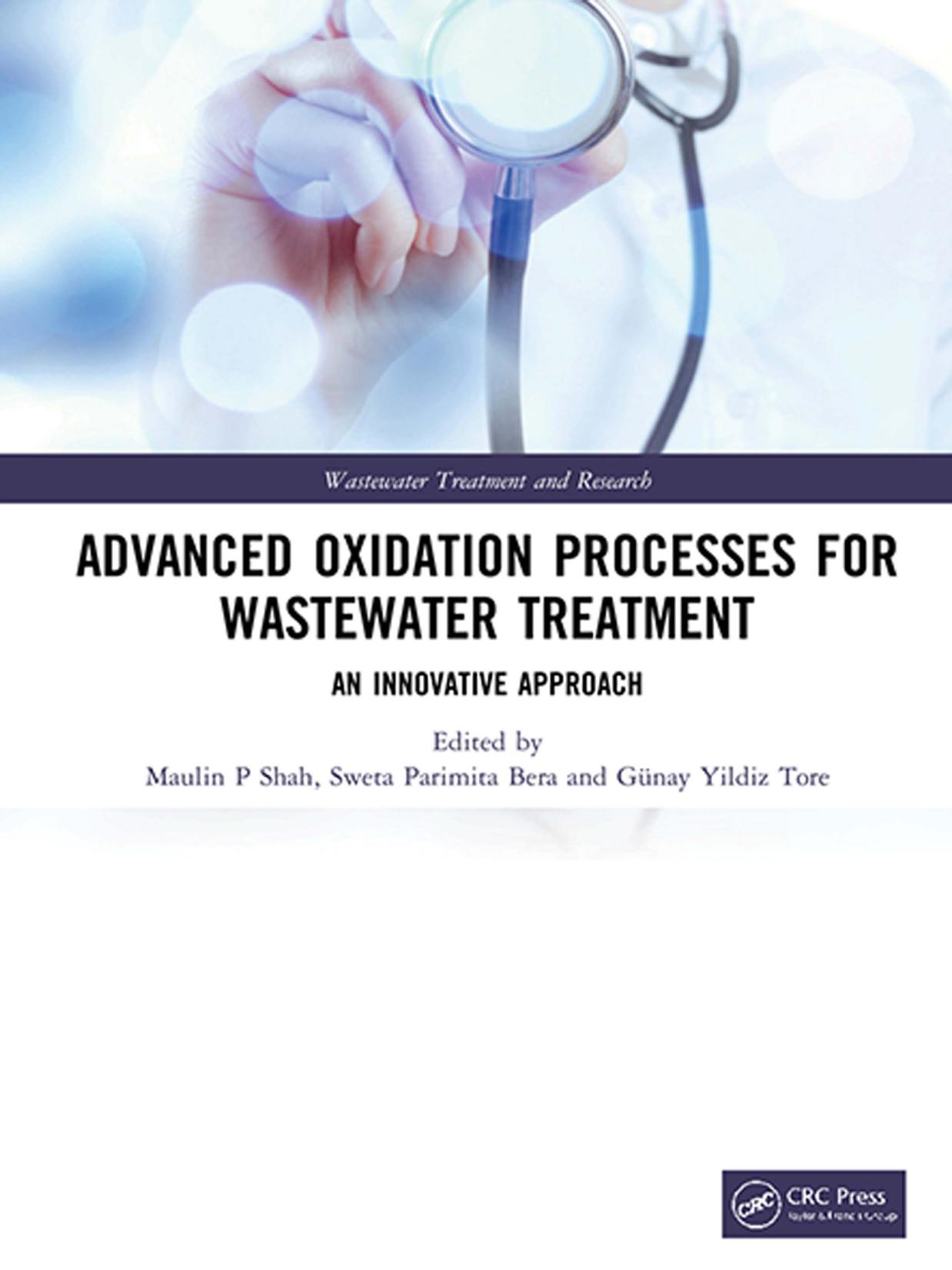 Advanced Oxidation Processes for Wastewater Treatment; An Innovative Approach