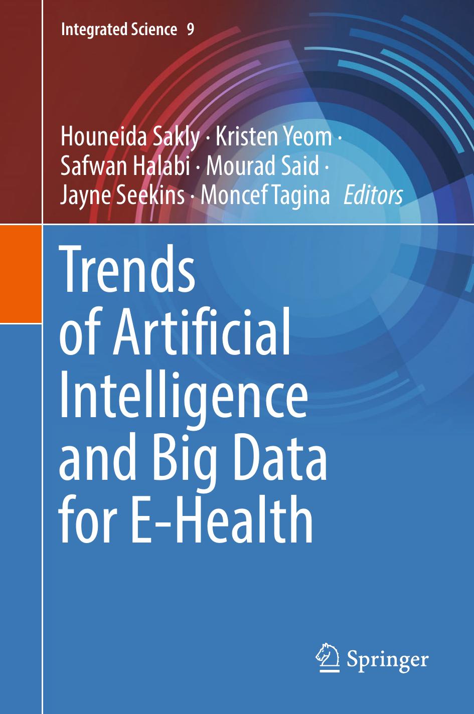 Trends of Artificial Intelligence and Big Data for E-Health