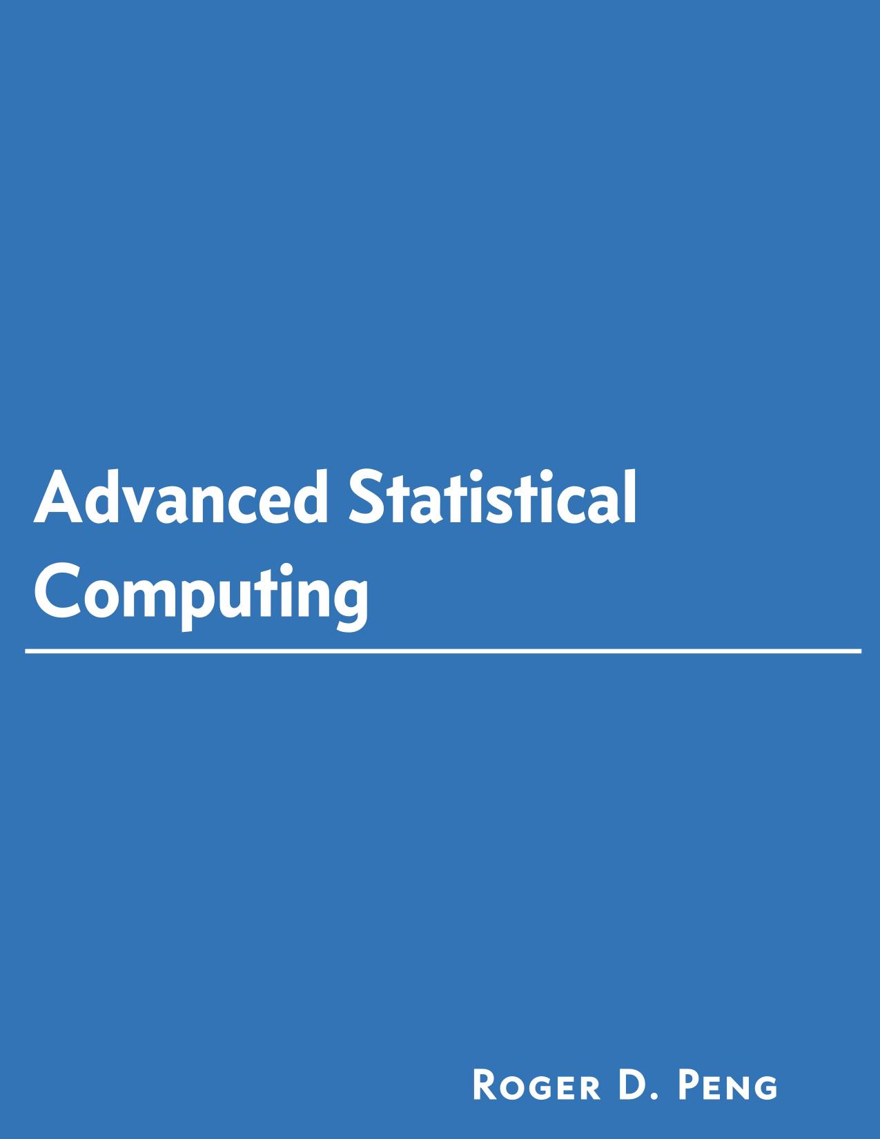 Advanced Statistical Computing