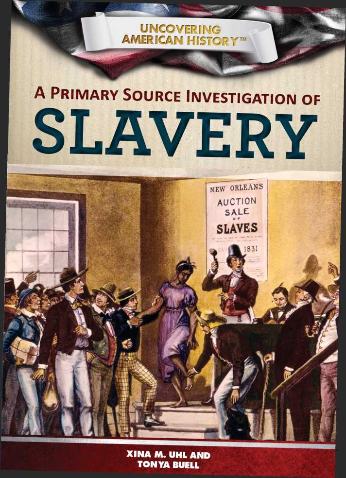 A Primary Source Investigation of Slavery