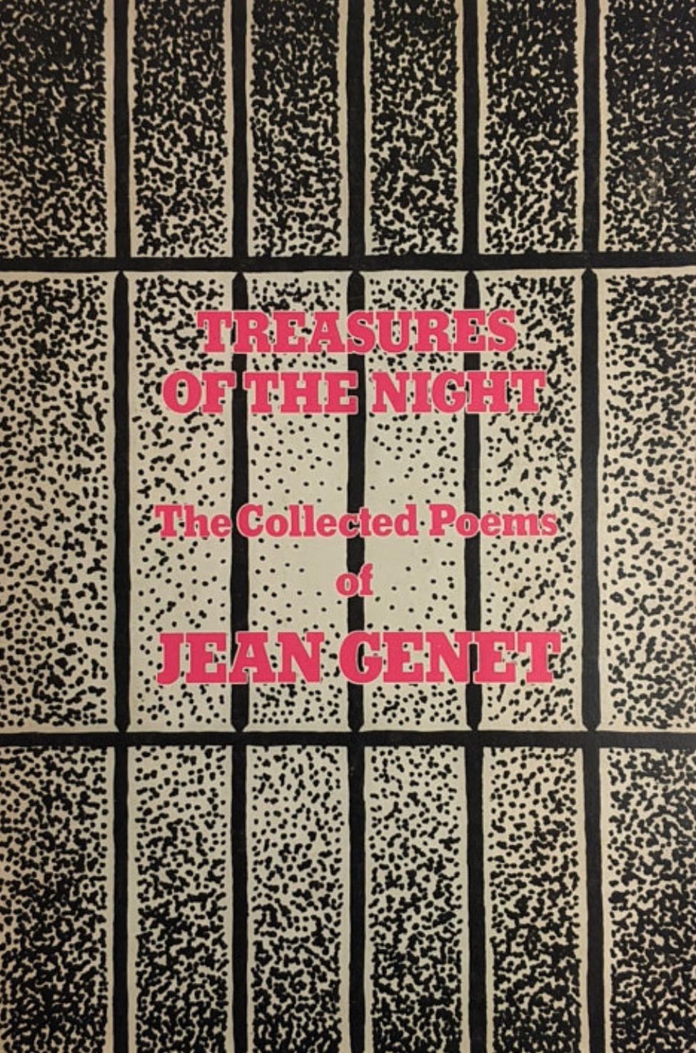 Treasures of the Night: The Collected Poems of Jean Genet