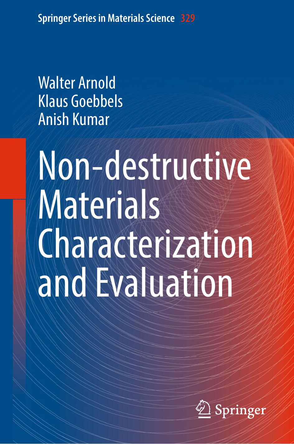 Non-destructive Materials Characterization and Evaluation