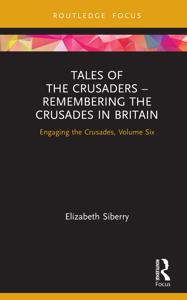 Tales of the Crusaders – Remembering the Crusades in Britain