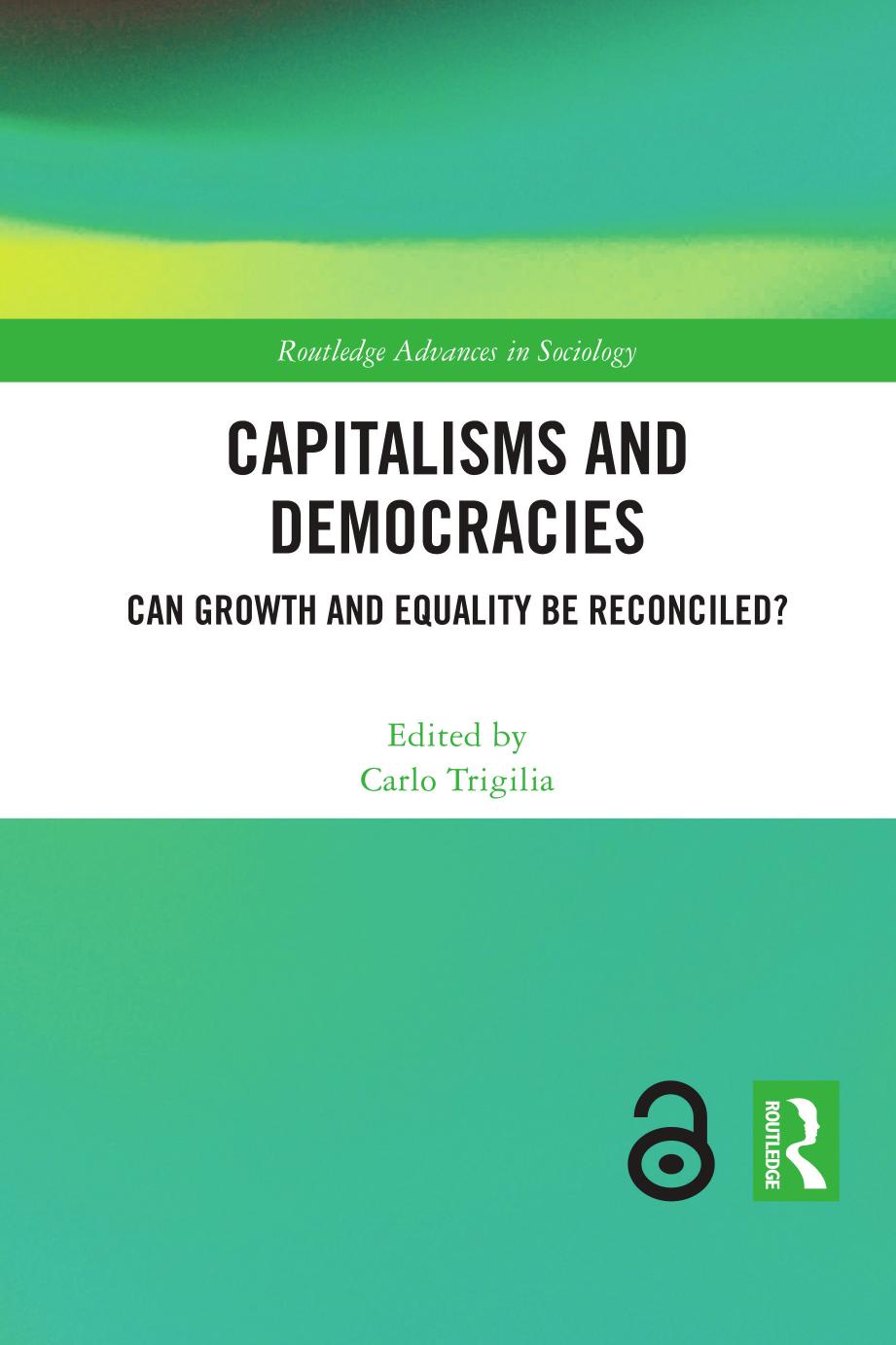 Capitalisms and Democracies; Can Growth and Equality be Reconciled?