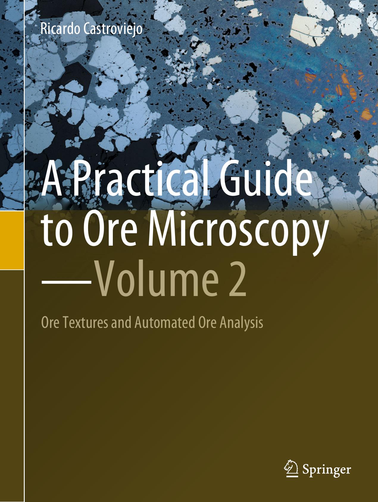 Castroviejo R. A Practical Guide to Ore Microscopy. Vol 2. 2023