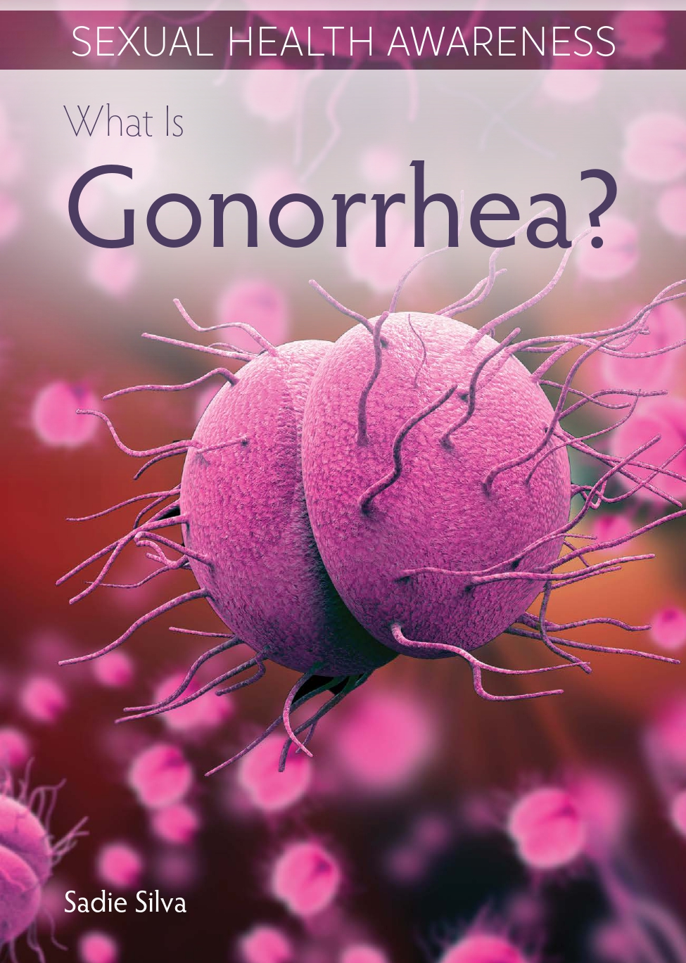 What Is Gonorrhea?