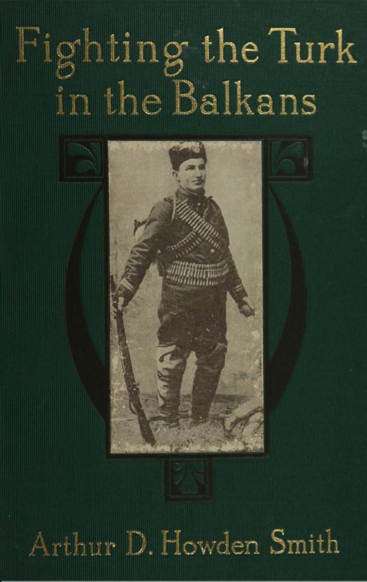 Fighting the Turk in the Balkans (1908)