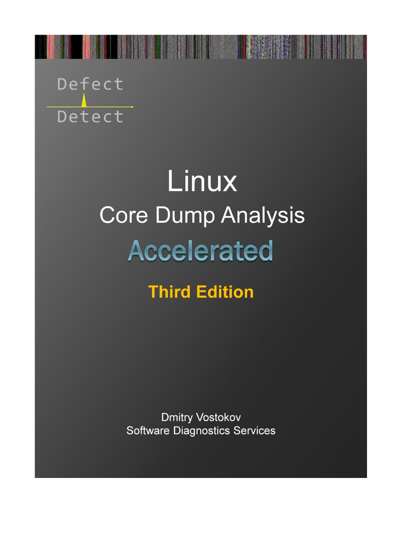 Accelerated Linux Core Dump Analysis, Third Edition