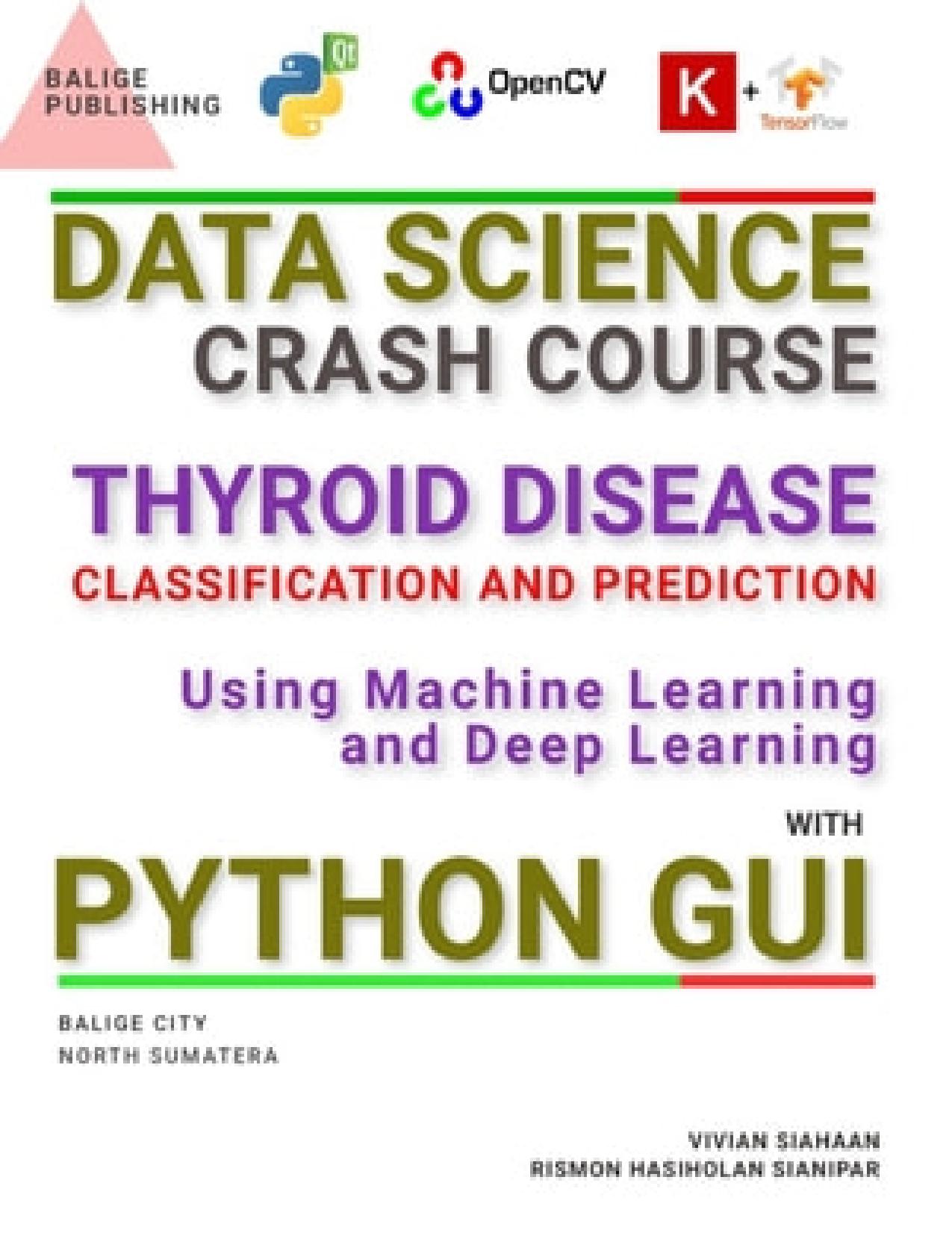 DATA SCIENCE CRASH COURSE: THYROID DISEASE CLASSIFICATION AND PREDICTION USING MACHINE LEARNING AND DEEP LEARNING WITH PYTHON GUI