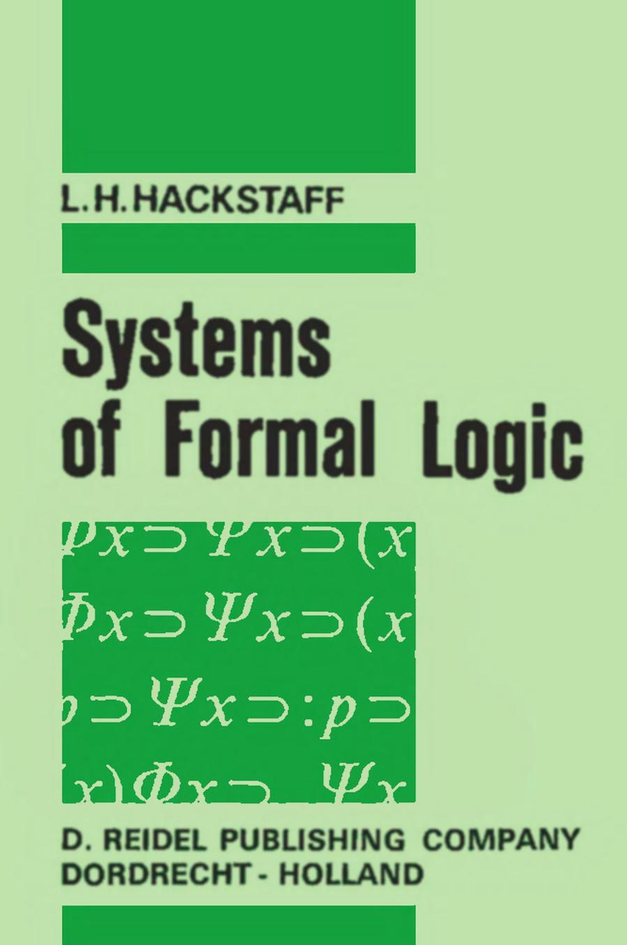 Hackstaff L. Systems of Formal Logic 2011