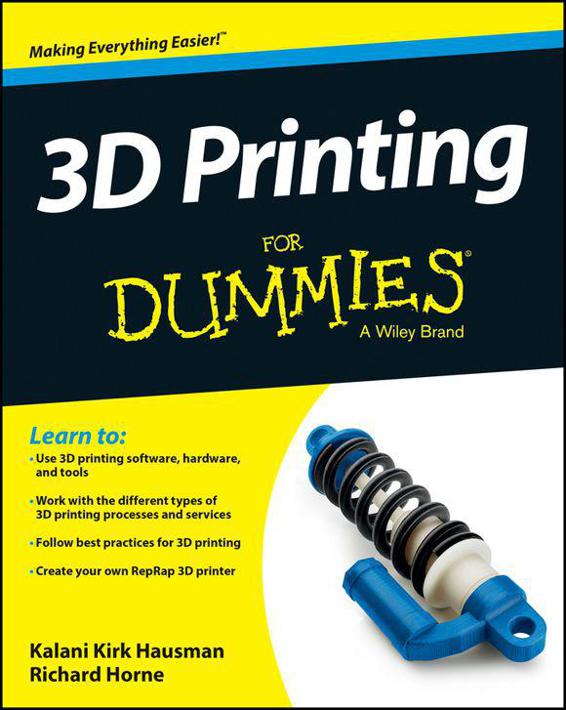 3D Printing For Dummies (For Dummies (Computer/Tech))