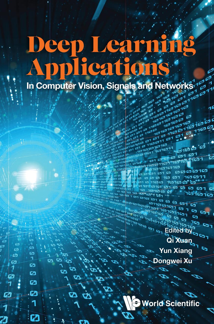 Deep Learning Applications: In Computer Vision, Signals and Networks (308 Pages)