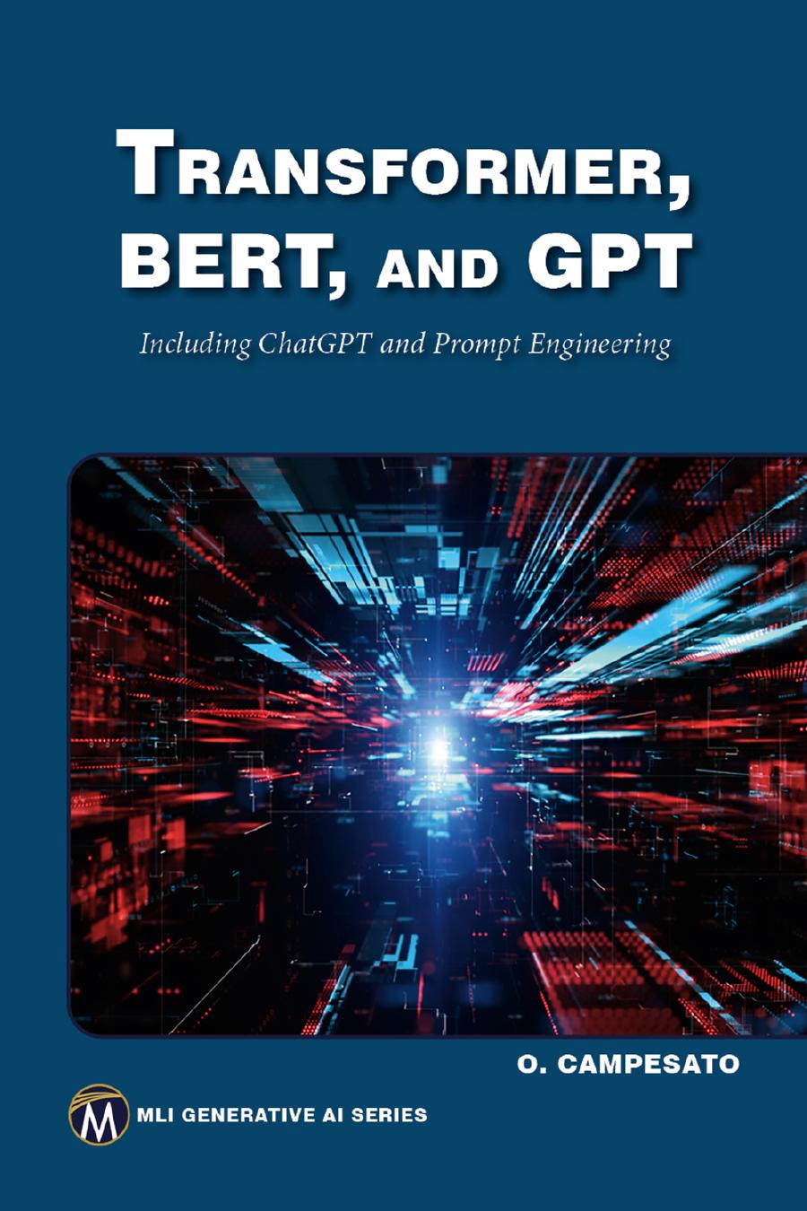 Transformer, BERERT, and GPT: Including ChatGPT and Prompt Engineering