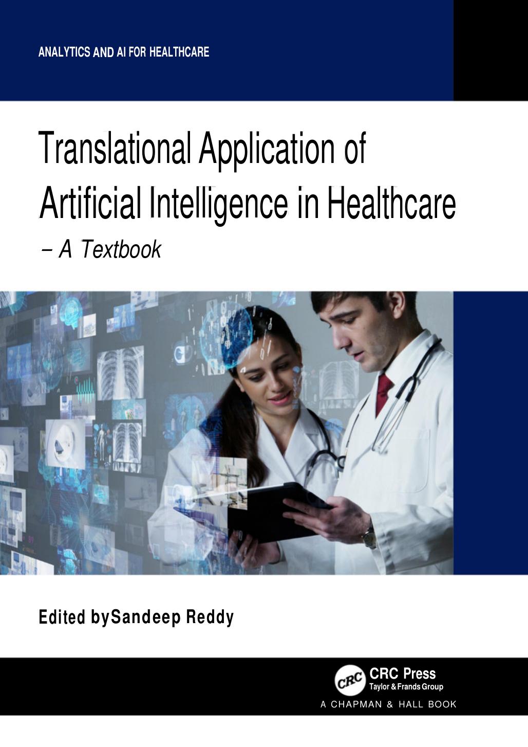 Translational Application of Artificial Intelligence in Healthcare; -A Textbook