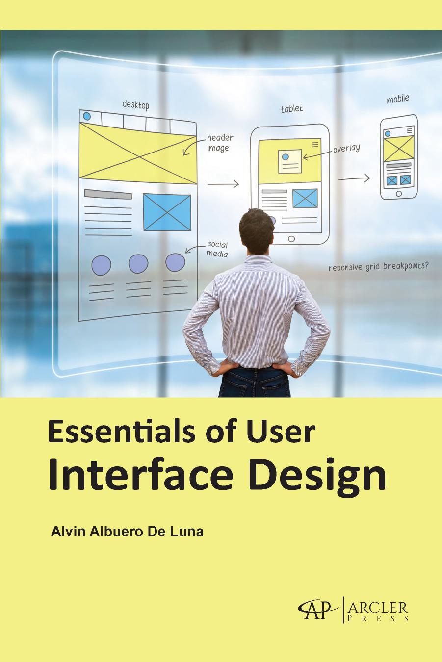 De Luna A. Essentials of User Interface Design 2021