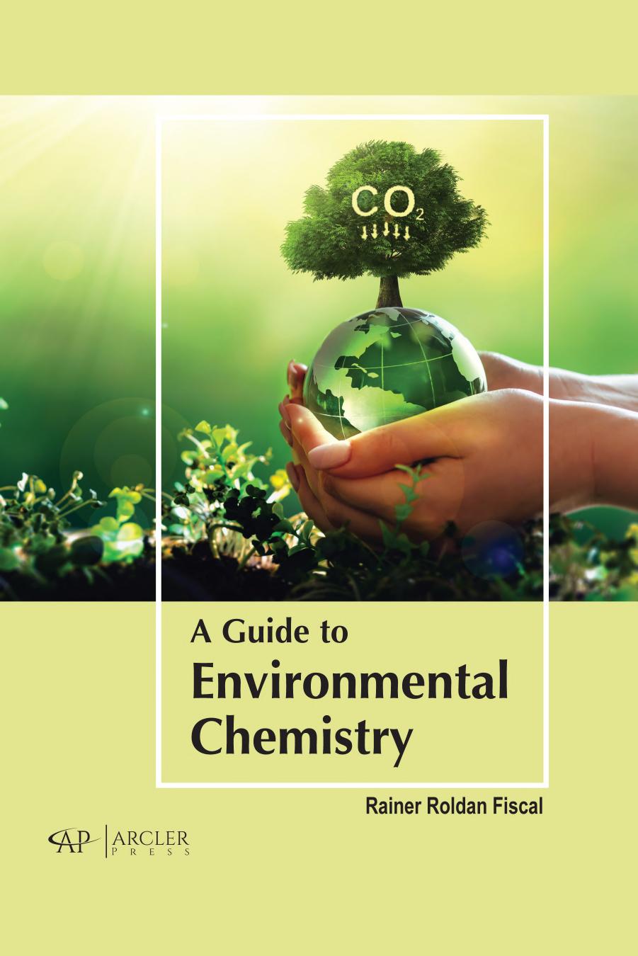 Fiscal R. A Guide to Environmental Chemistry 2023