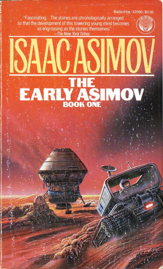 The Early Asimov Book 1 (1986)