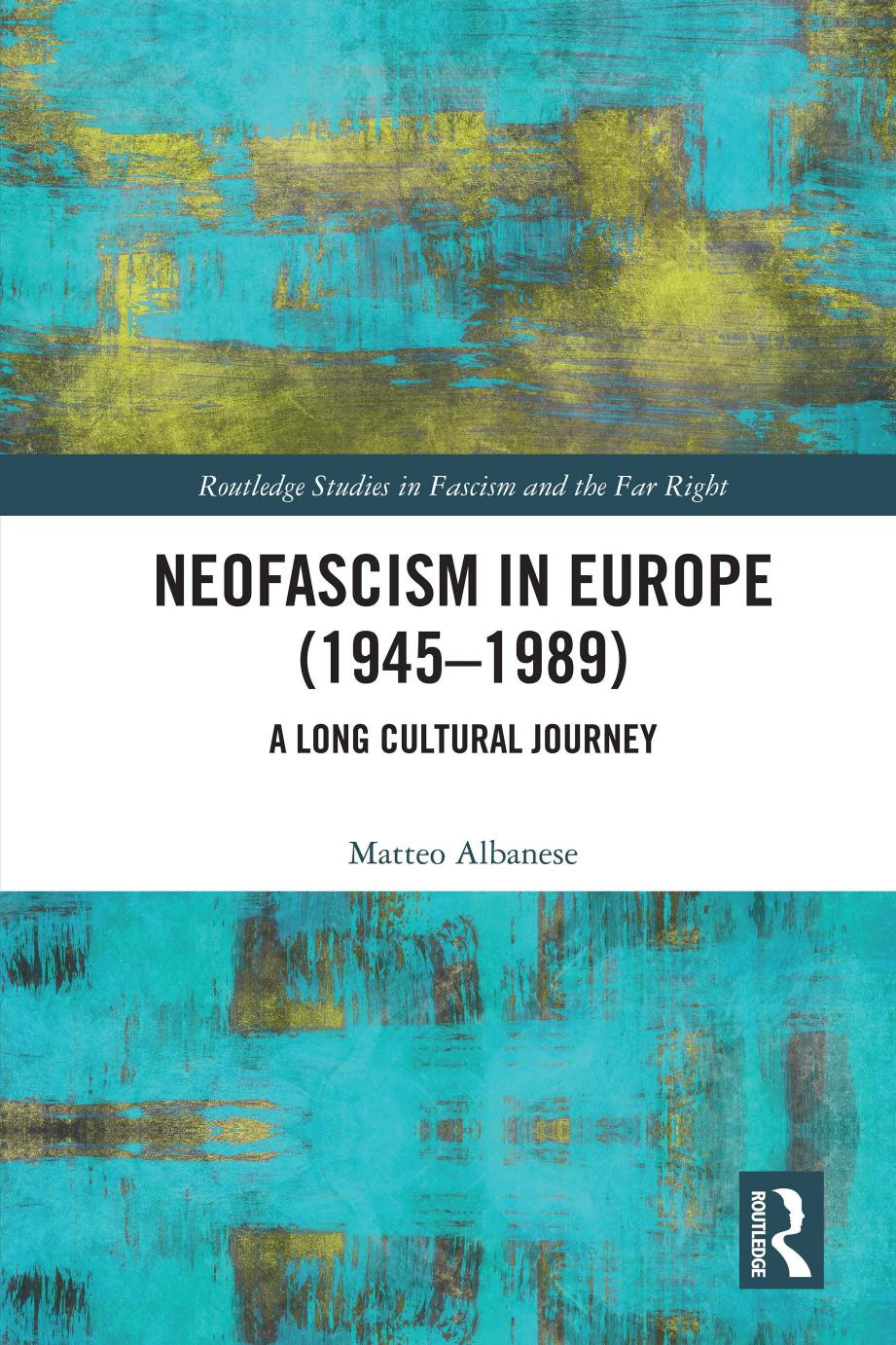 Neofascism in Europe (1945–1989); A Long Cultural Journey