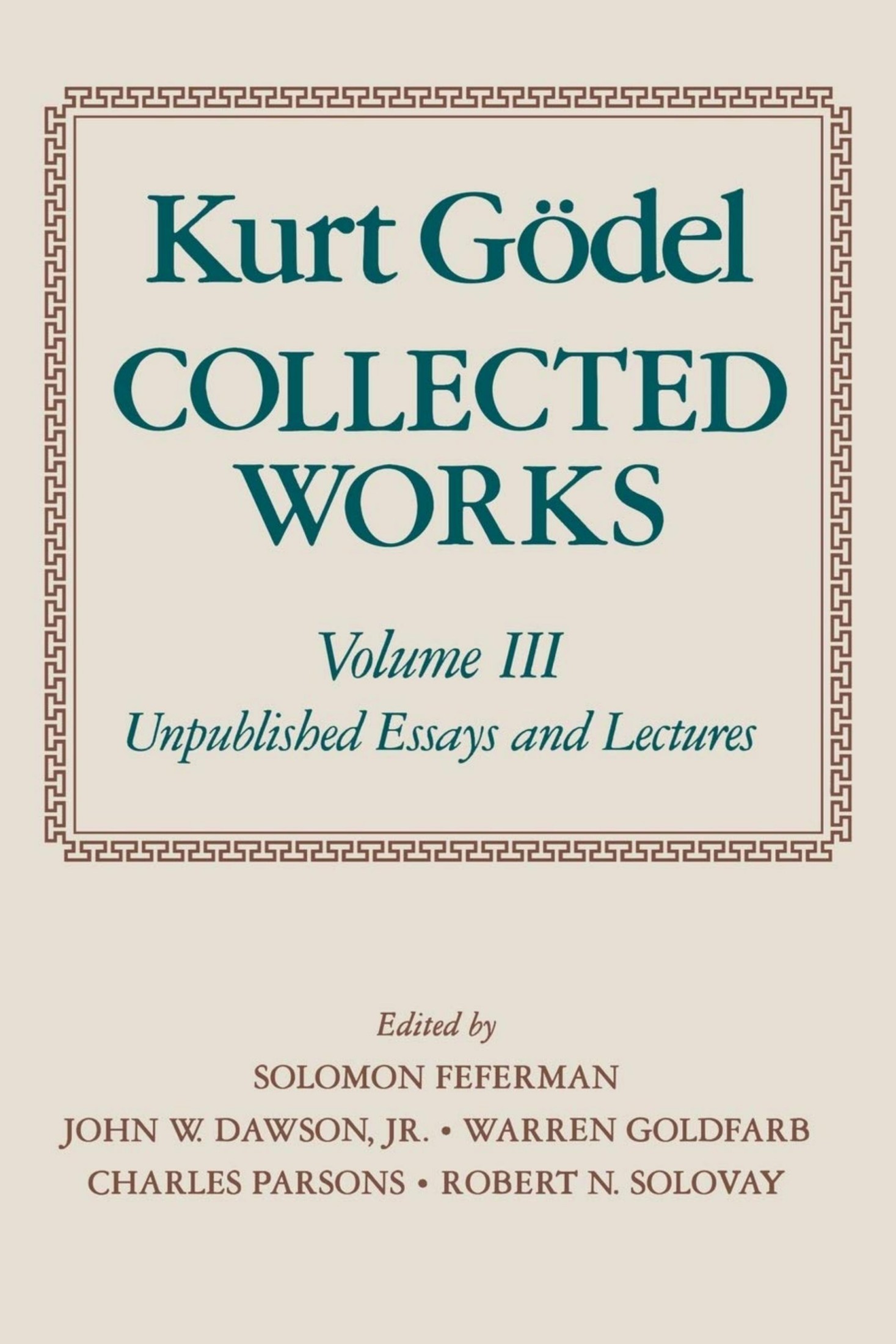 Collected Works, Vol. III: Unpublished Essays and Lectures (Oxford, 1995)