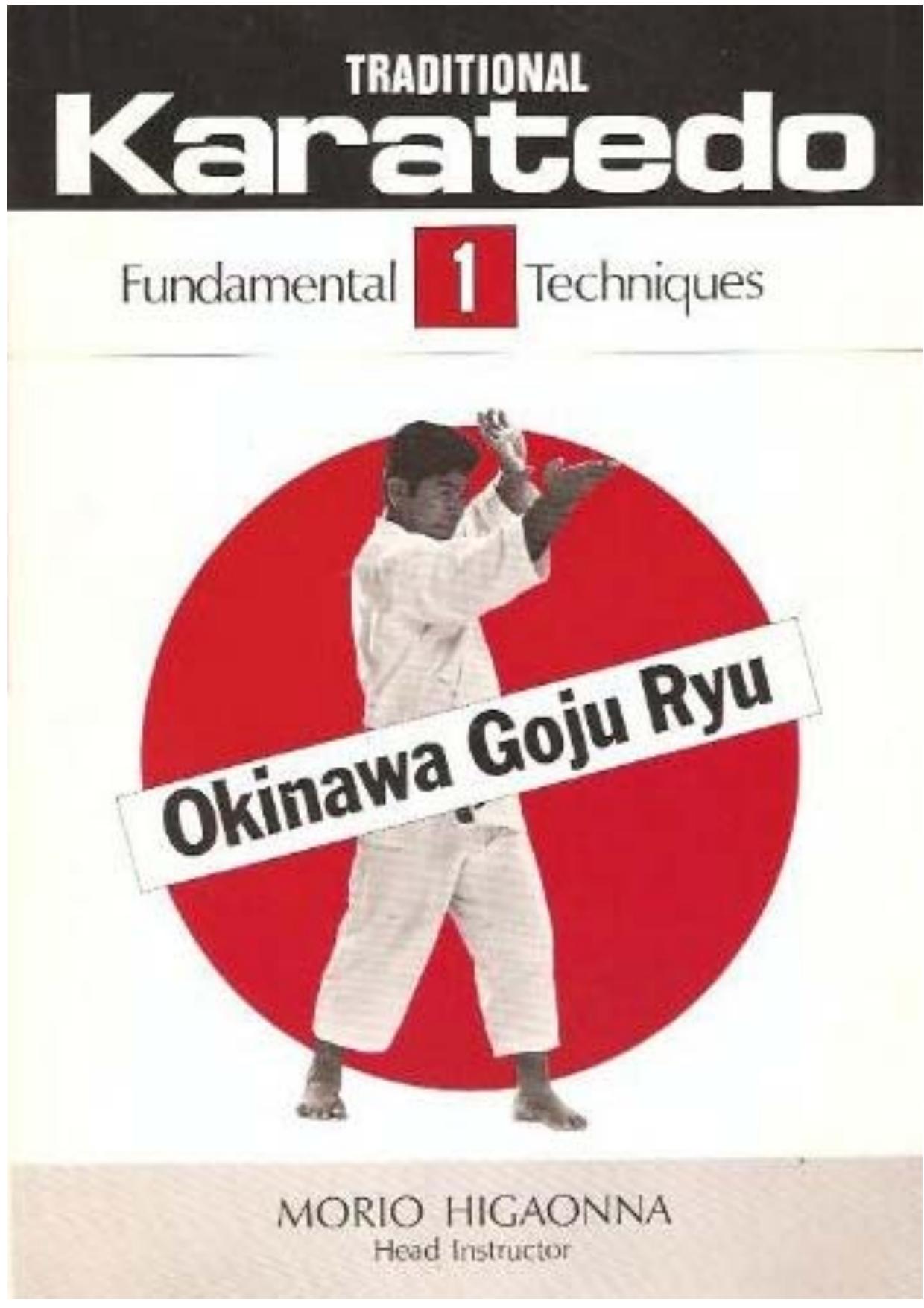 Traditional Karate-Do - Okinawa Goju Ryu,