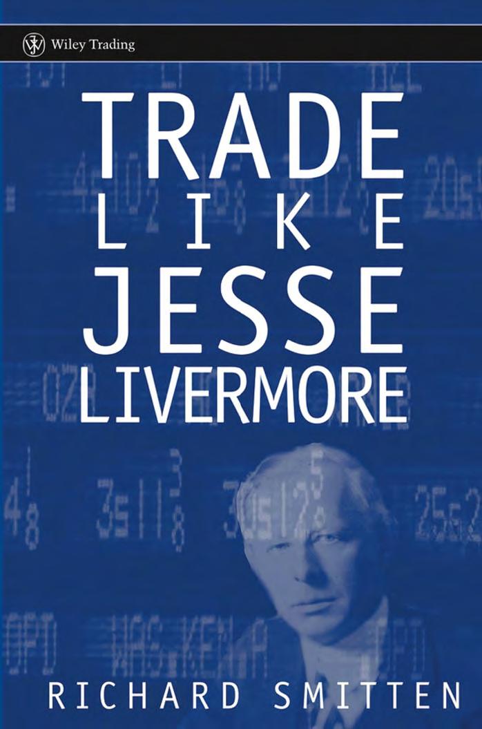 Trade Like Jesse Livermore by Richard Smit