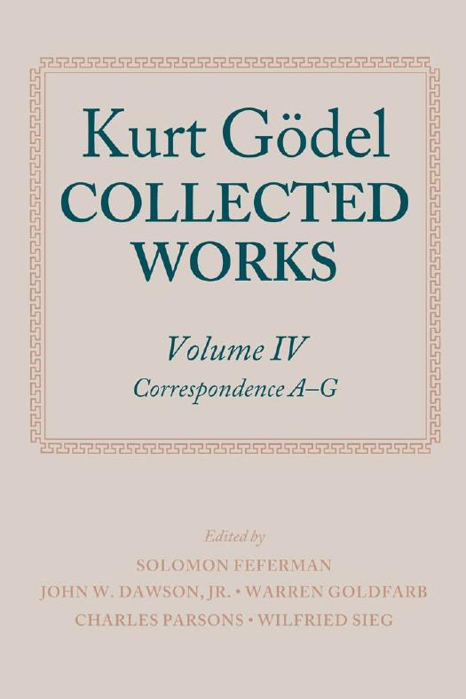 Collected Works, Vol. IV: Correspondence A-G (Oxford, 2003)