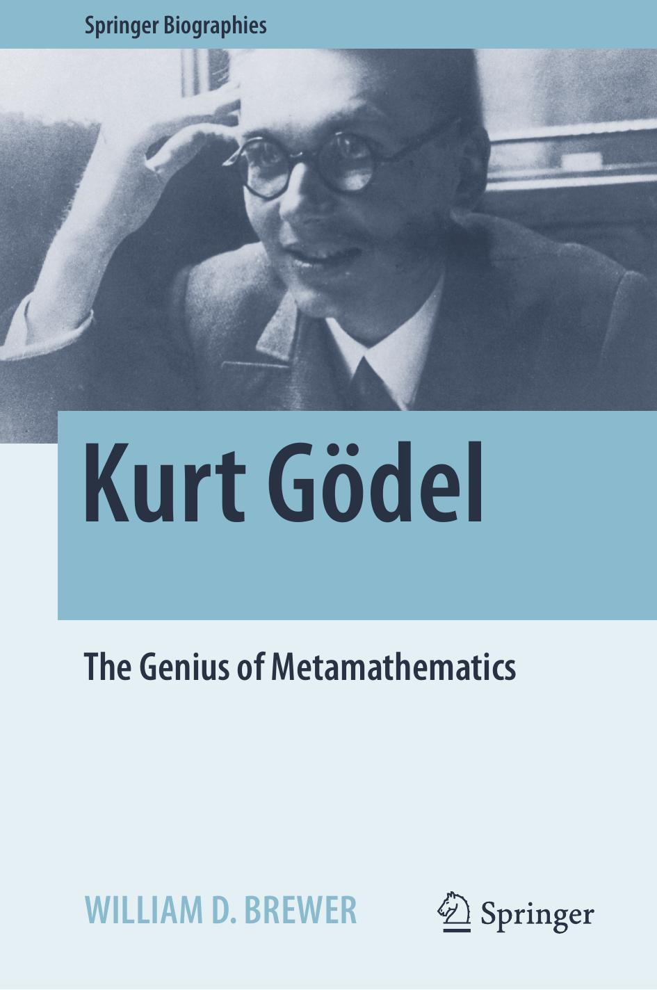 Kurt Gödel: The Genius of Metamathematics