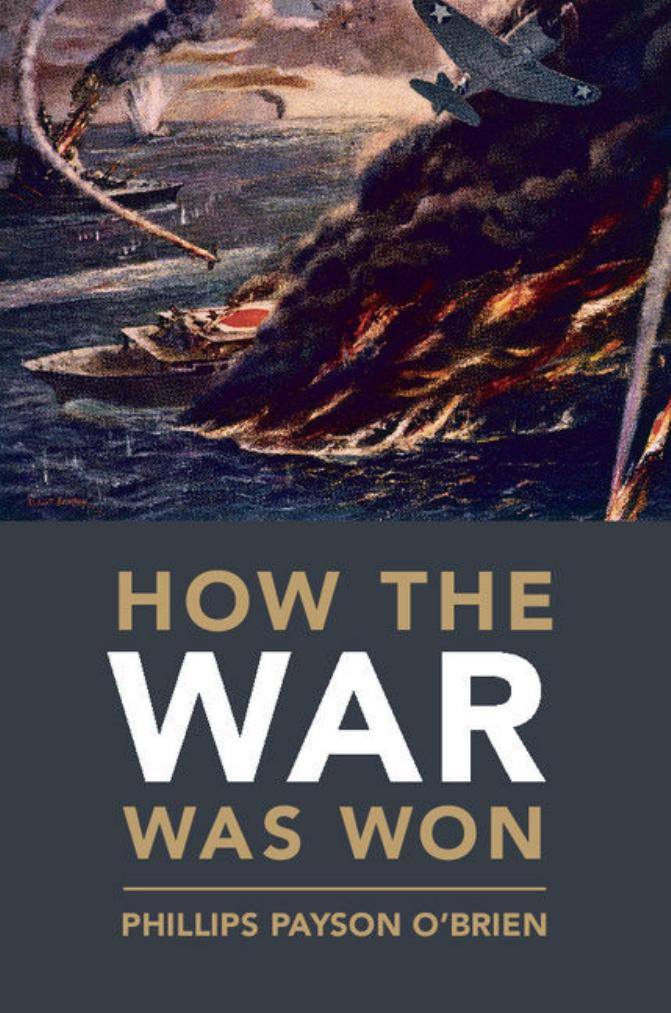 How the war was won: Air–sea power and Allied victory in World War II