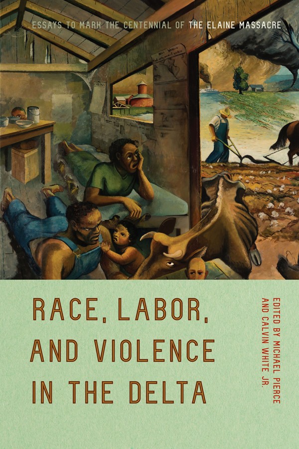 Race, Labor, and Violence in the Delta