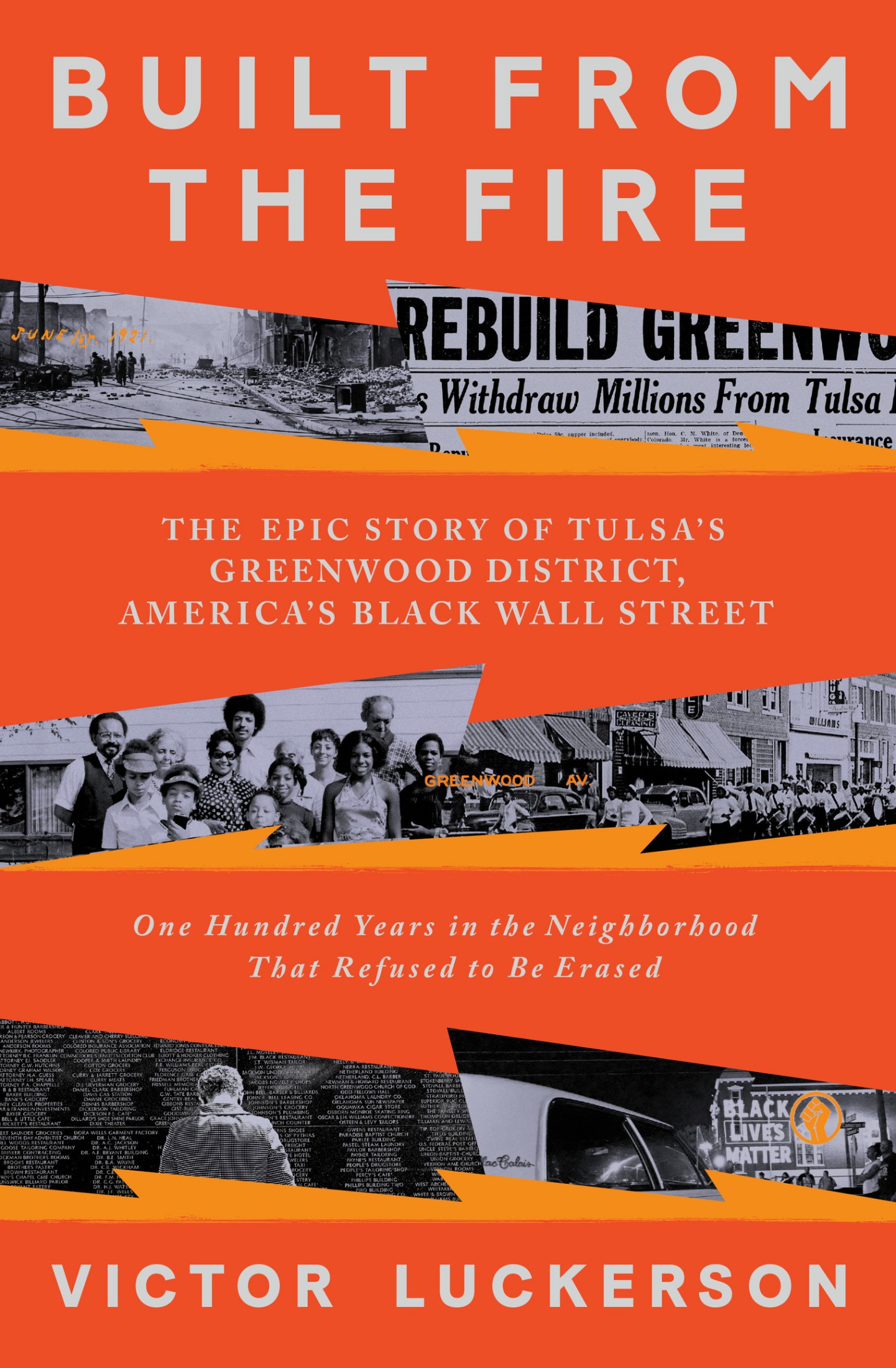 Built from the Fire: The Epic Story of Tulsa's Greenwood District, America's Black Wall Street