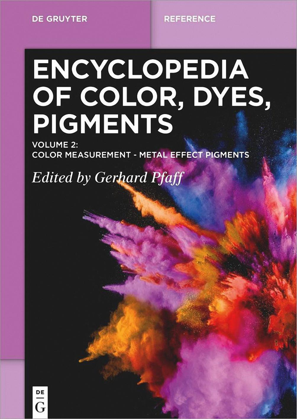 Pfaff G. Encyclopedia of Color, Dyes, Pigments. Vol 2. 2022