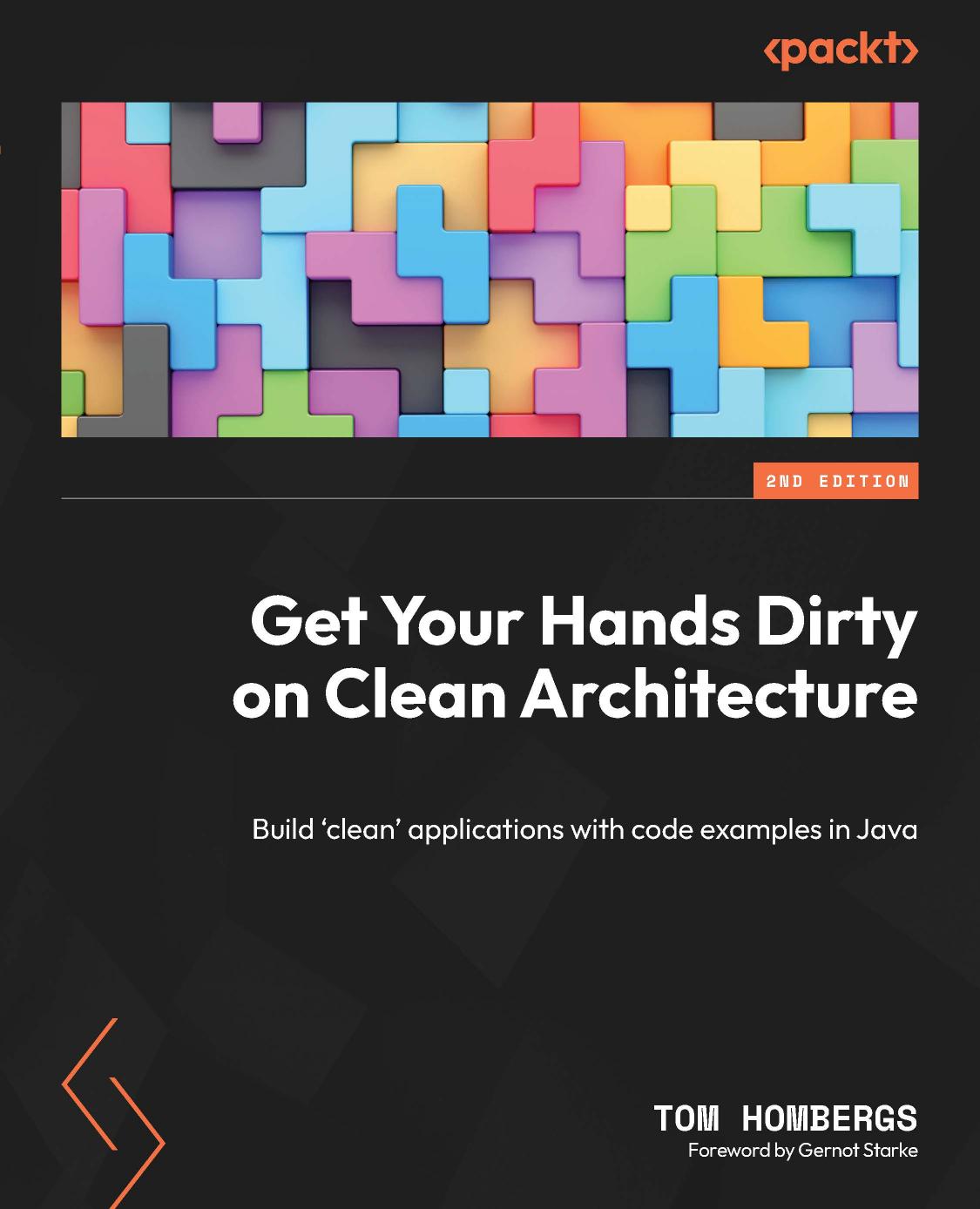 Hombergs T. Get Your Hands Dirty on Clean Architecture...in Java 2ed 2023