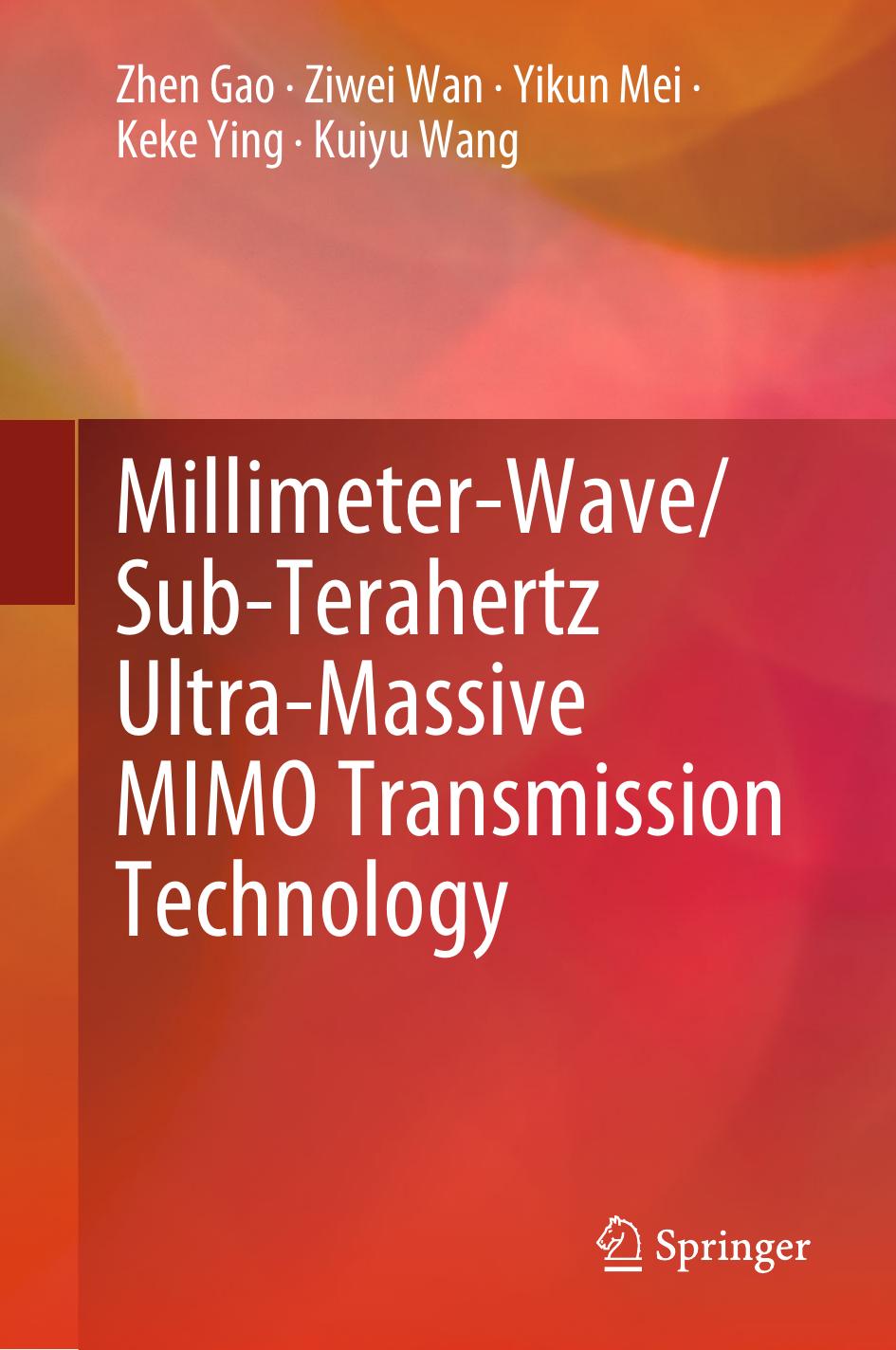 Gao Z. Millimeter-Wave-Sub-Terahertz Ultra-Massive MIMO Transmission Tech 2023