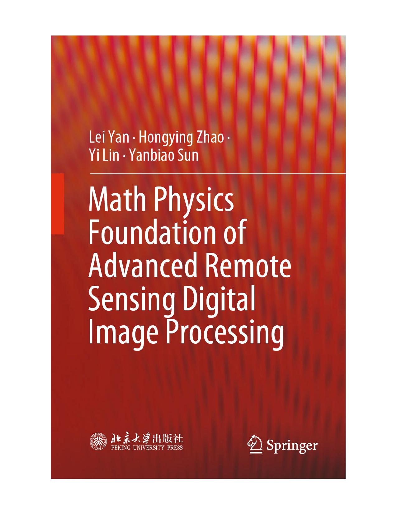 Math Physics Foundation of Advanced Remote Sensing Digital Image Processing