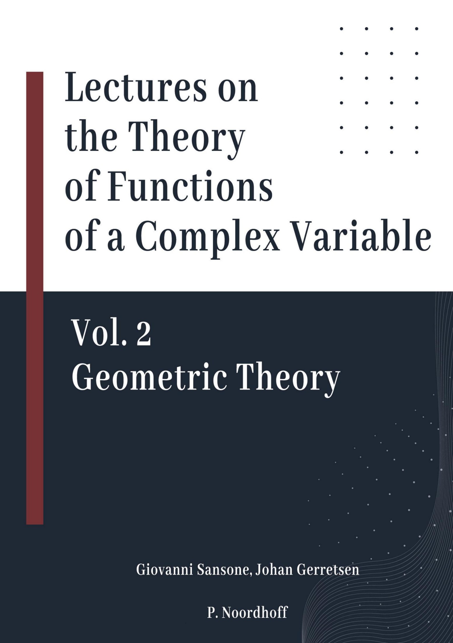 Lectures on the Theory of Functions of a Complex Variable Vol. 2 Geometric Theory