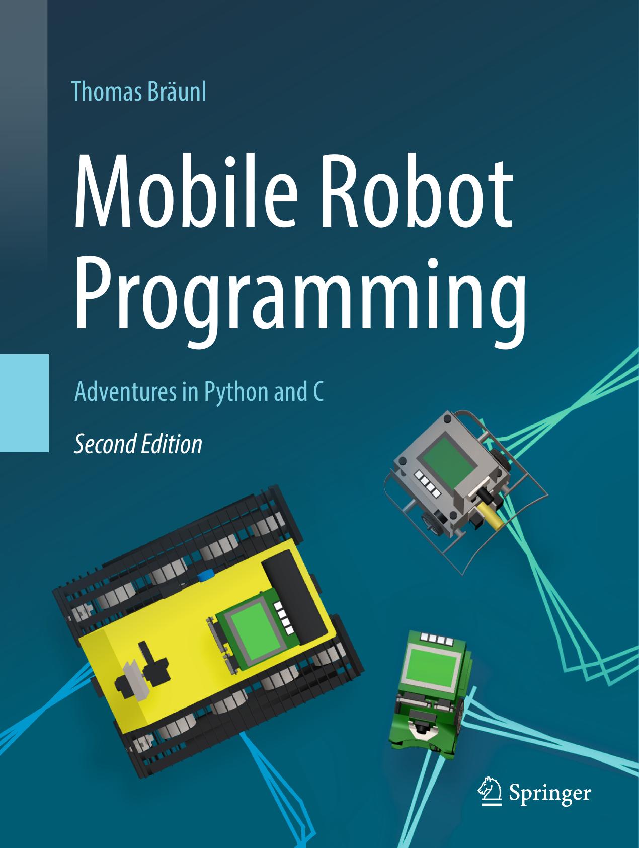 Braunl T. Mobile Robot Programming. Adventures in Python and C 2ed 2023