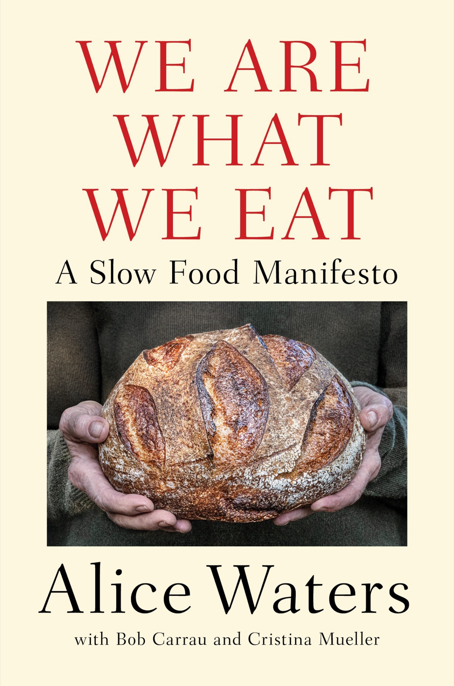 We Are What We Eat: A Slow Food Manifesto: A Slow Food Manifesto