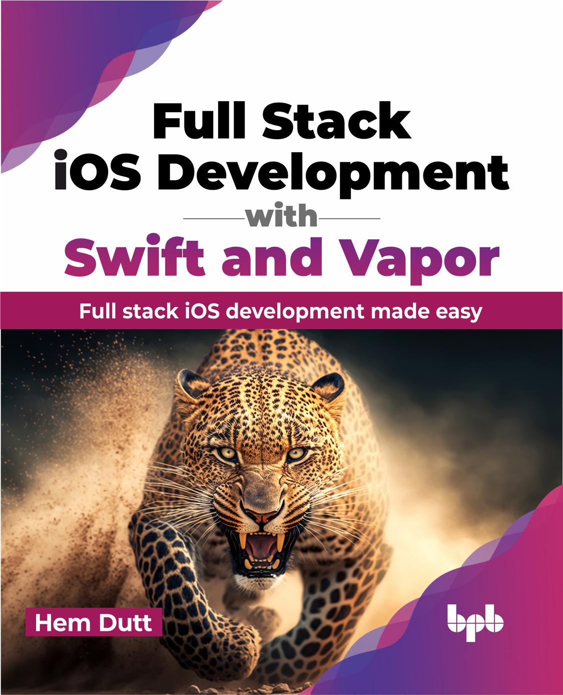 Full Stack IOS Development with Swift and Vapor