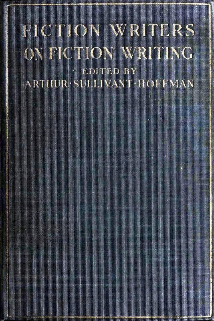 Fiction Writers on Fiction Writing (1923)